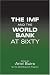 The IMF and the World Bank at Sixty (Anthem Studies in Development and Globalization)
