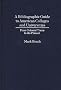 Bibliographic Guide to American Colleges and Universities: From Colonial Times to the Present