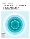 Chronic Illness and Disability: Principles for Nursing Care