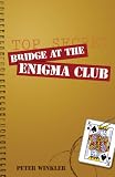 Bridge at the Enigma Club