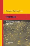 Hydrogels: Biological Properties and Applications