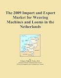 The 2009 Import and Export Market for Weaving Machines and Looms in the Netherlands