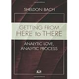 getting from here to there analytic love analytic process relational perspectives book series