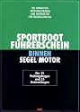 Sportbootführerschein Binnen Segel+Motor. Die amtlichen Prüfungsfragen und Antworten für Übungszwecke