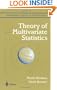 Theory of Multivariate Statistics (Springer Texts in Statistics)