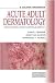 A colour handbook of acute adult dermatology