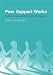 Book Peer Support Works: A Step by Step Guide to Long Term Success