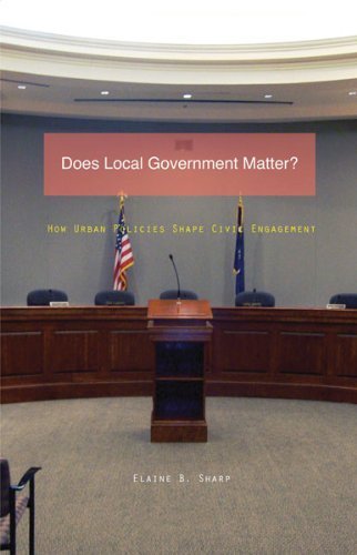 Does Local Government Matter?: How Urban Policies Shape Civic Engagement (Globalization and Community)