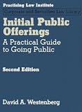 Initial Public Offerings: A Practical Guide to Going Public