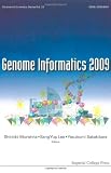 Genome informatics 2009 : proceedings of the 20th international conference : Pacifico Yokohama, Japan, 14-16 December 2009.