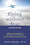 Flying without Fear: Effective Strategies to Get You Where You Need to Go