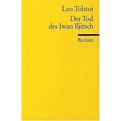 Der Tod des Iwan Jljitsch: Erz�hlung