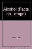 Facts on alcohol