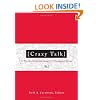 Crazy Talk: A Not-so-stuffy Dictionary of Theological Terms