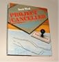 Project Cancelled: Disaster of Britain's Abandoned Aircraft Projects