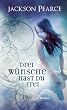 Drei W�nsche hast du frei: Roman