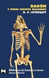 Dagon Y Otros Cuentos Macabros/ Dragon ans Other Macabre Stories (Biblioteca Tematica De Fantasia Y Terror) (Spanish Edition)