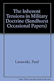 The inherent tensions in military doctrine