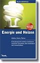 Energie und Heizen: Zahlen, Daten, Fakten