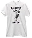 JESUS CHRIST LOVES HEARTS THE RAVENS FOOTBALL PRIDE FAN USA T SHIRT jersey