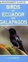 A Photographic Guide to Birds of Ecuador and Galapagos