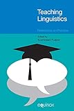 Teaching linguistics : reflections on practice