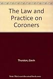 The law and practice on coroners
