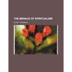 The Menace of Spiritualism