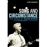 Song and Circumstance: The Work of David Byrne from Talking Heads to the Presentby Sytze Steenstra