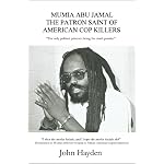 Mumia Abu Jamal: The Patron Saint of American Cop Killers book cover