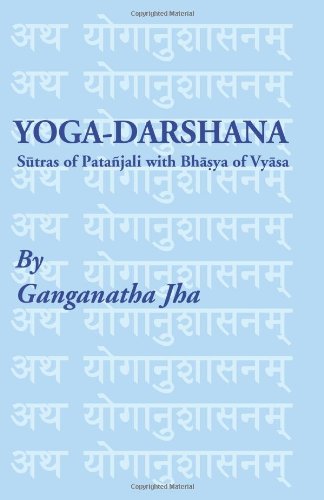 Yoga-Darshana: Sutras of Patanjali with Bhasya of Vyasa
