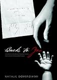 Back to You: A Recollection of One Woman's Postpartum Survival Back to Herself, Her Baby, and Her Husband