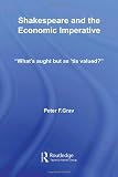 Shakespeare and the Economic Imperative: 