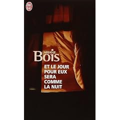 Et le jour pour eux sera comme la nuit