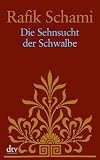 Cover of Die Sehnsucht der Schwalbe by Rafik Schami 3423210028