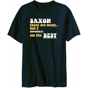 Saxon There Are Many... But I (obviously) Am The Best T-shirt Homme Saxon There Are Many... But I (obviously) Am The Best T-shirt Homme