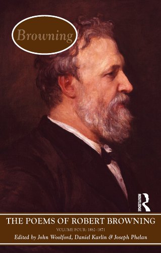 The Poems of Browning: Volume Four: 1862 - 1871: 4 (Longman Annotated English Poets)