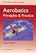 Aerobatics: Principles and Practice (Master Pilot's Manuals)