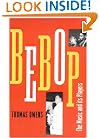 Bebop: The Music and Its Players