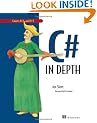 C# in Depth: What you need to master C# 2 and 3