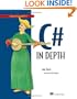 C# in Depth: What you need to master C# 2 and 3