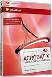 Acrobat 10 für Business und Büro - Das umfassende Training für Adobe Acrobat Standard und Pro (PC+MAC+Linux)