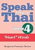 Speak Like A Thai Volume 4 - Heart Words