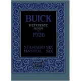 1926 BUICK Full Line Service Shop Repair Manual by General Motors