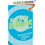How to Be Brilliant