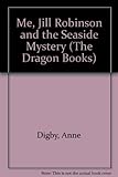 Me, Jill Robinson and the seaside mystery