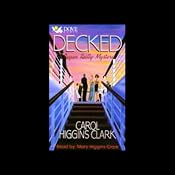 Decked: Regan Reilly Mystery Series, Book 1 | [Carol Higgins Clark]