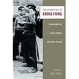 The Adventures of Eddie Fung: Chinatown Kid, Texas Cowboy, Prisoner of War