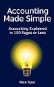 Accounting Made Simple: Accounting Explained in 100 Pages or Less