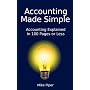 Accounting Made Simple: Accounting Explained in 100 Pages or Less